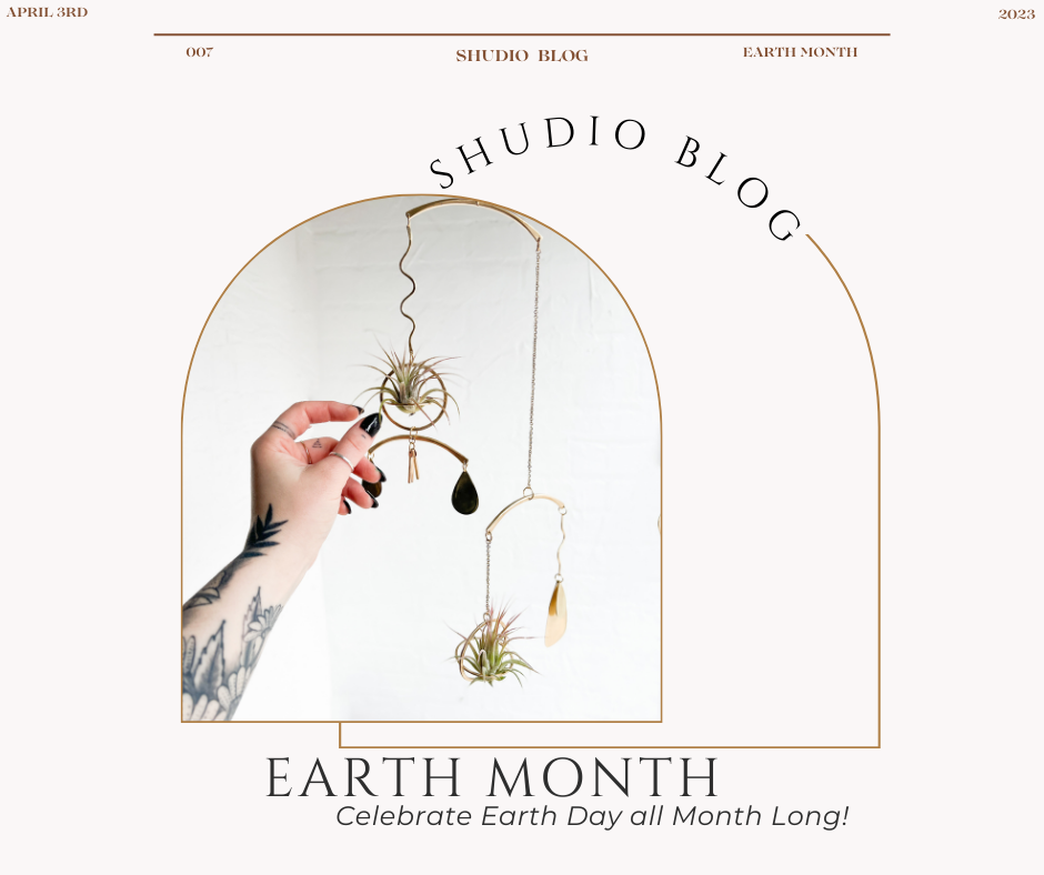 Celebrate Earth Day at The SHUDIO